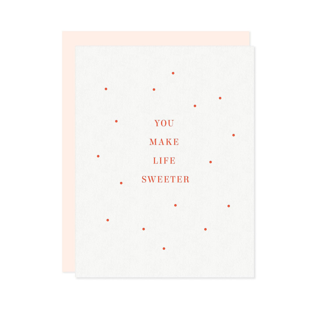 You Make Life Sweeter Card Card Missive 
